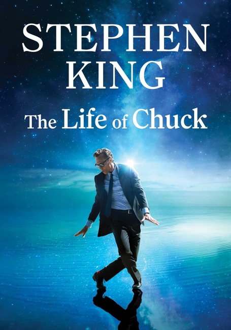 The Life of Chuck by Stephen King Book Cover