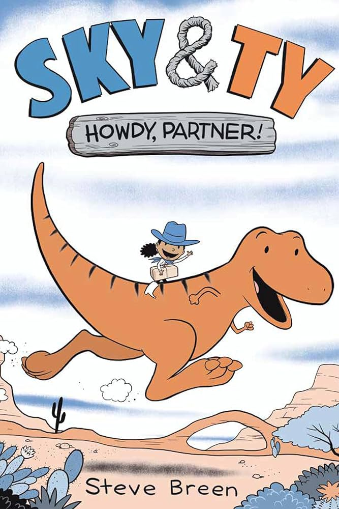 Sky & Ty: Howdy, Partner! by Steve Breen Book Cover