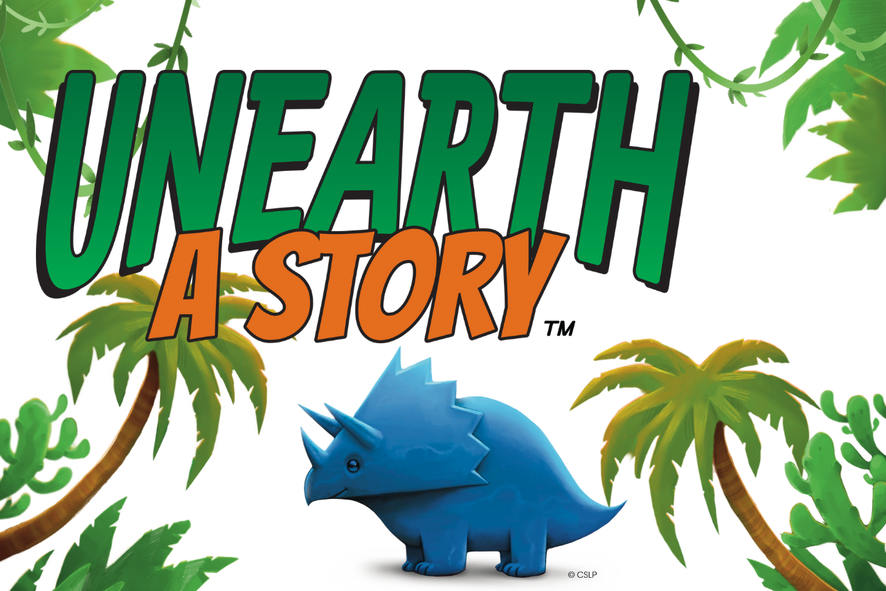 2026 Unearth A Story graphic with blue triceratops in front of prehistoric flora.