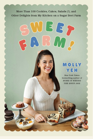 Author Molly Yeh is features smiling surrounded by sweet treats on the cover of Sweet Farm.