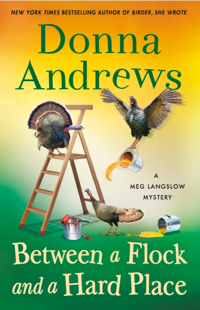 Turkeys are seen climbing a ladder, flying, and spilling paint on the cover of Between a Flock and a Hard Place by Donna Andrews.