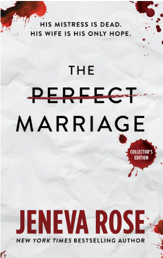A bloodstained, white cover with 'Perfect' crossed out adorns the cover of The Perfect Marriage by Jeneva Rose.