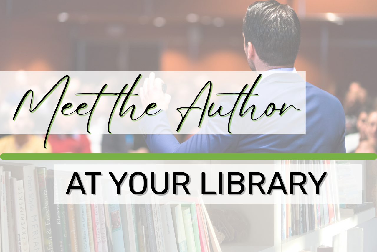 Meet the Author at Your Library