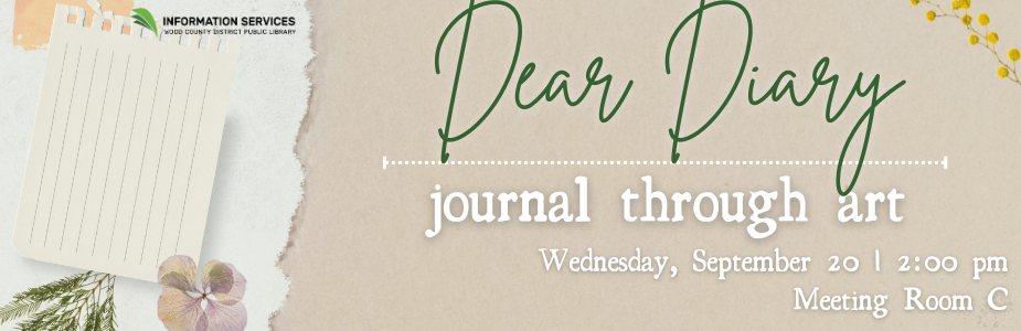 Start your journal with Dear Diary: Journal Through Art on Wednesday, September 20 at 2:00 pm.