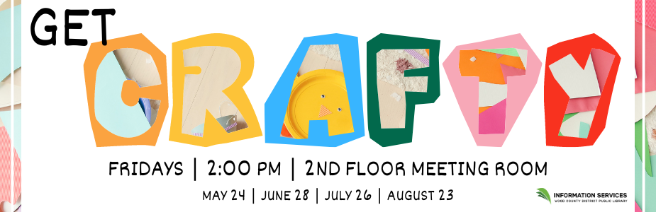 Get crafty at the library on Friday, May 24 at 2:00 pm.
