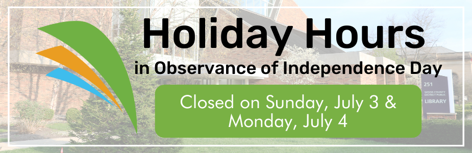 The library (both locations) will be closed Sunday, July 3 and Monday, July 4 in observance of the Fourth of July