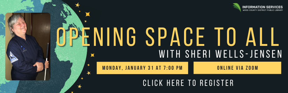 Join us for Opening Space to All with Sheri Wells-Jensen on Monday, January 31 at 7:00 pm online.
