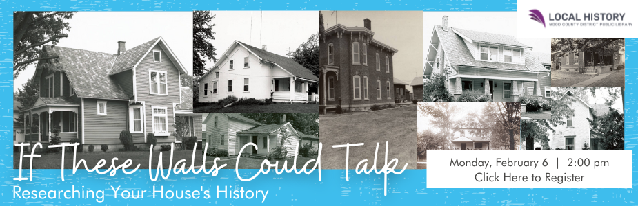 Learn more about your house's history on Monday, February 6 at 2:00 pm.