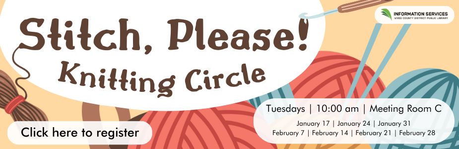 Join us for a fun and social knitting circle on Tuesdays at 10:00 am.