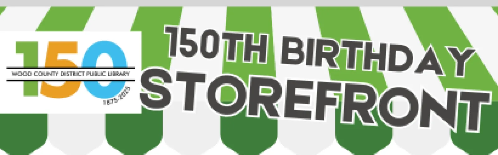 A green and white shop front with the 150th logo.
